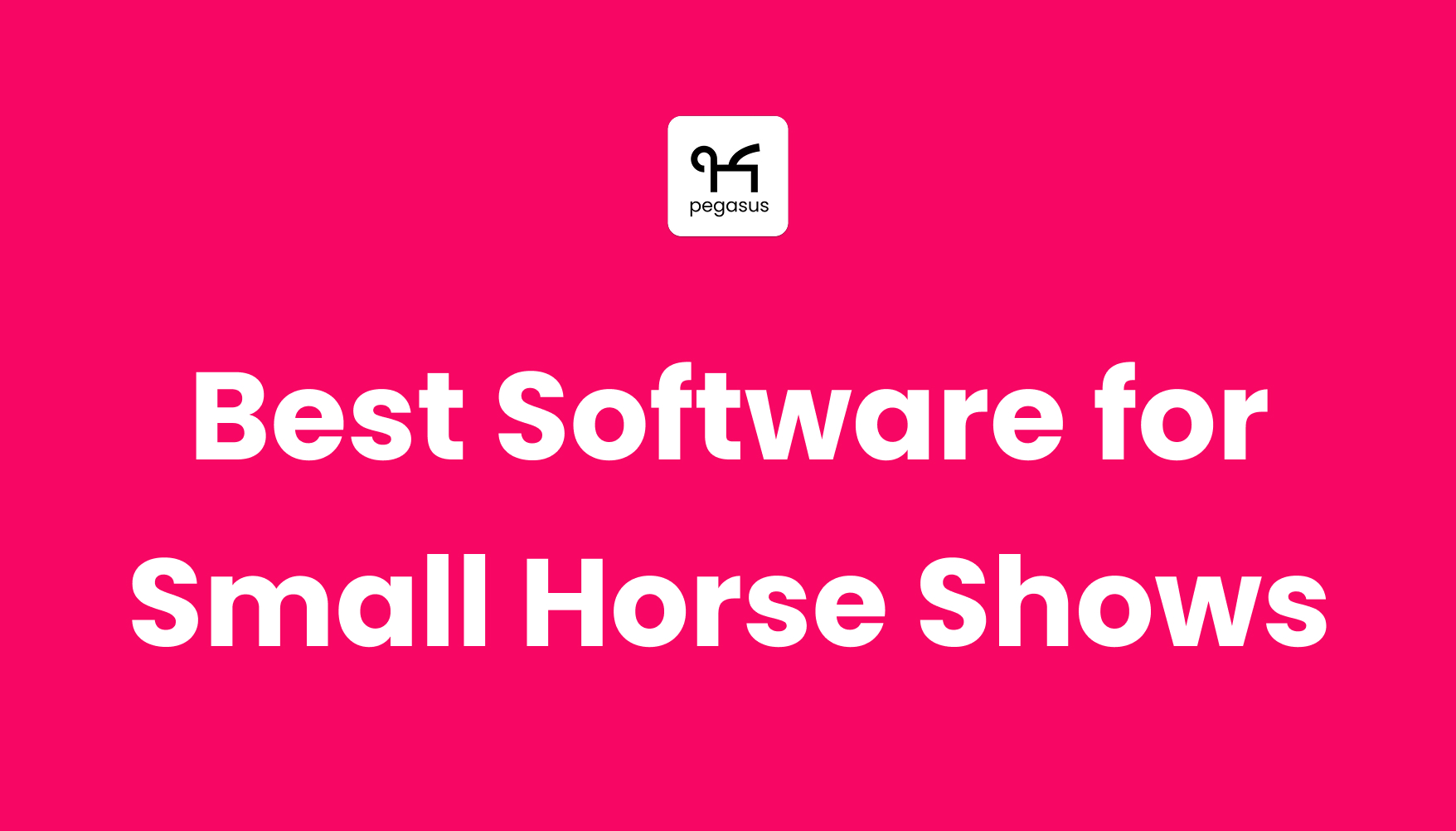 What is The Best Horse Show Management Software for Small and Regional Shows